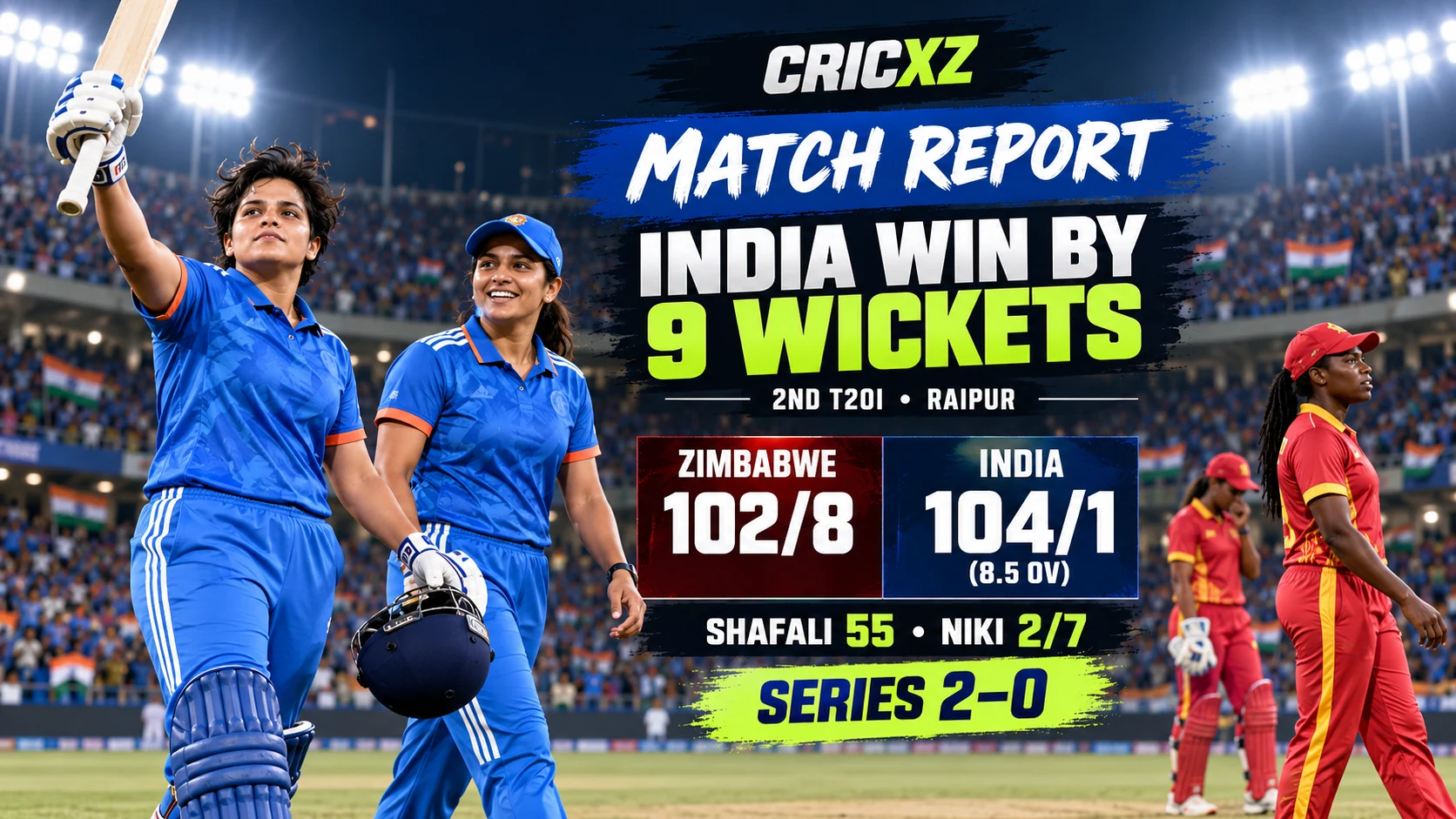 CricXZ match report graphic for India Women's nine-wicket win over Zimbabwe Women