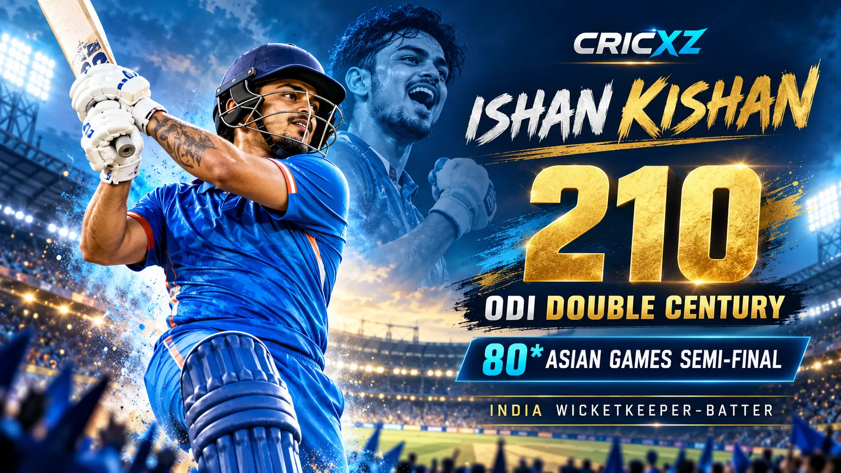 CricXZ graphic celebrating Ishan Kishan's ODI double century and Asian Games performance